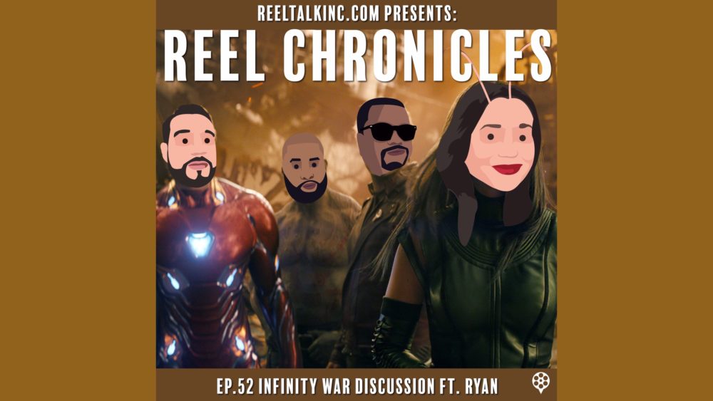 Reel Chronicles Infinity War