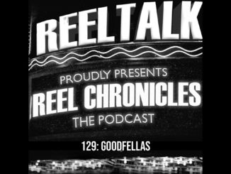 Reel Chronicles Cover Goodfellas